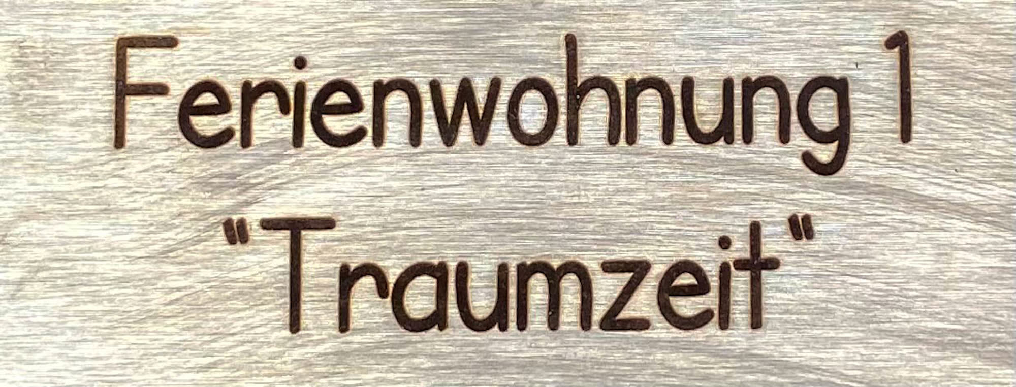 Eingangsschild Ferienwohnung 1 Traumzeit